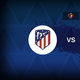 Atletico Madrid v Barcelona – Line-ups, stats and preview