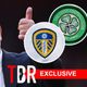 Exclusive: Leeds United interested in signing former Celtic star who Ange Postecoglou called ‘fantastic’