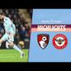 South Coast Stalemate  | Bournemouth 0-0 Brentford | Premier League Highlights