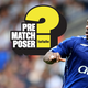 Pre-Match Poser no.16: Can you answer this elite-level football quiz question?